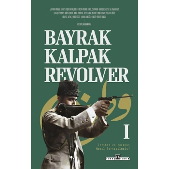 Bayrak, Kalpak, Revolver