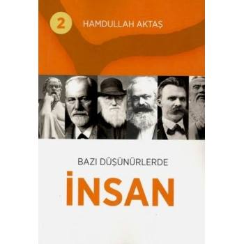 Bazı Düşünürlerde İnsan