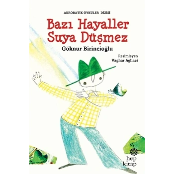 Bazı Hayaller Suya Düşmez