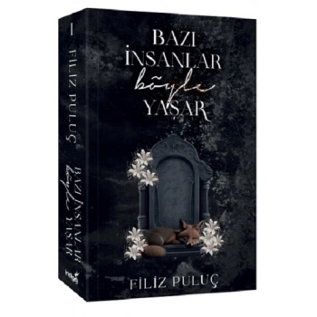 Bazı İnsanlar Böyle Yaşar