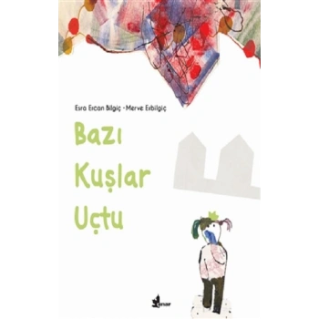 Bazı Kuşlar Uçtu