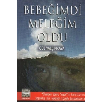 Bebeğimdi Meleğim Oldu