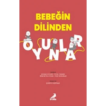 Bebeğin Dilinden Oyunlar