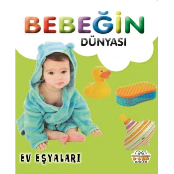 Bebeğin Dünyası - Ev Eşyaları (Sıvama Cilt)