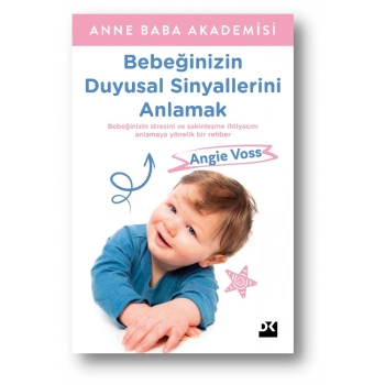 Bebeğinizin Duyusal Sinyallerini Anlamak