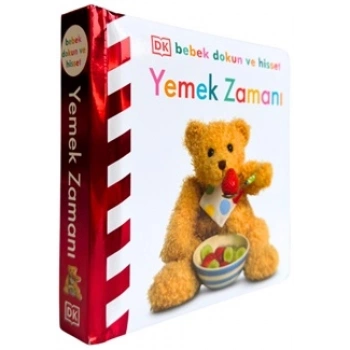 Bebek Dokun ve Hisset Serisi - Yemek Zamanı (Ciltli)