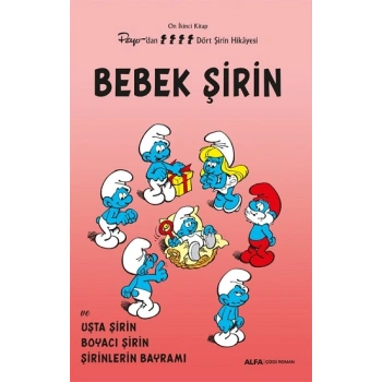 Bebek Şirin - On İkinci  Kitap Peyo’dan Elli İki Şirin Hikayesi