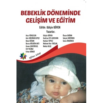 Bebeklik Döneminde Gelişim ve Eğitim