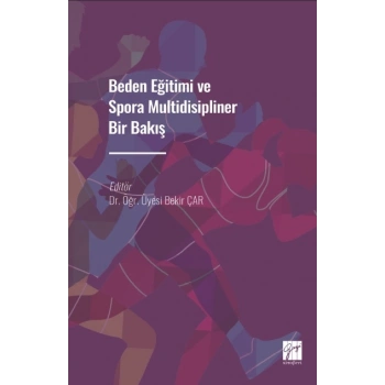 Beden Eğitimi ve Spora Multidisipliner Bir Bakış