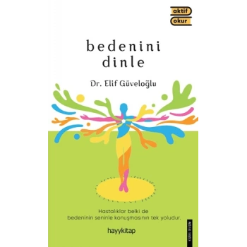 Bedenini Dinle