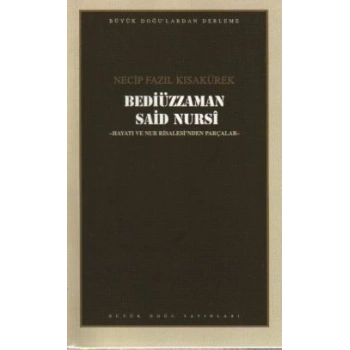 Bediüzzaman Said Nursi : 106 - Necip Fazıl Bütün Eserleri