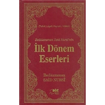 Bediüzzaman Said Nursi’nin İlk Dönem Eserleri (Çanta Boy) (Ciltli)