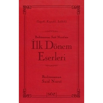 Bediüzzaman Said Nursi’nin İlk Dönem Eserleri (Çanta Boy) (Ciltli)