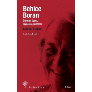 Behice Boran  Öğretim Üyesi, Siyasetçi, Kuramcı