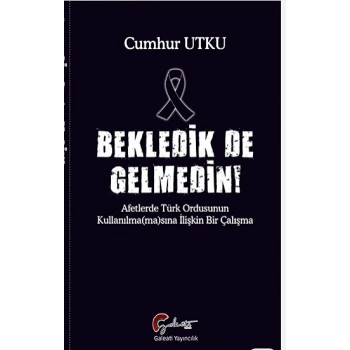 Bekledik de Gelmedin