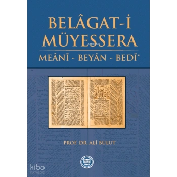 Belâgat-i Müyessera; Meânî - Beyân - Bedî