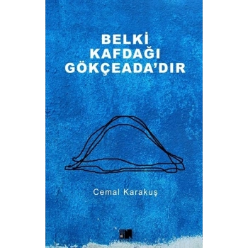 Belki Kafdağı Gökçeadadır