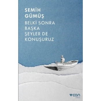 Belki Sonra Başka Şeyler De Konuşuruz