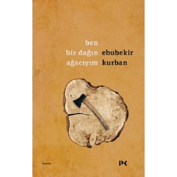 Ben Bir Dağın Ağacıyım