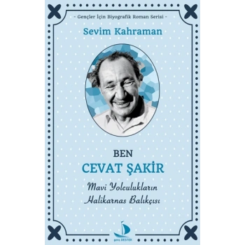 Ben Cevat Şakir Mavi Yolculukların Halikarnas Balıkçısı