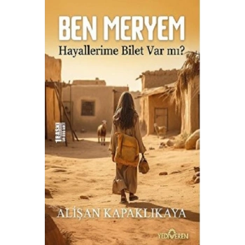 Ben Meryem - Hayallerime Bilet Var Mı?