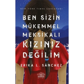 Ben Sizin Mükemmel Meksikalı Kızınız Değilim