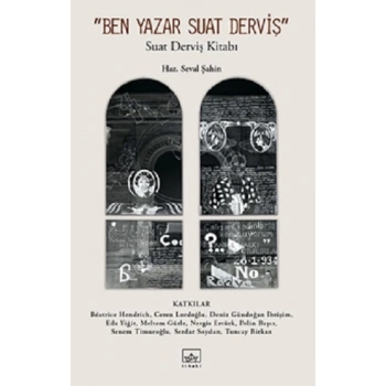 “Ben Yazar Suat Derviş”
