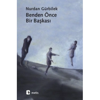 Benden Önce Bir Başkası