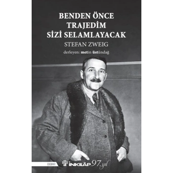 Benden Önce Trajedim Sizi Selamlayacak