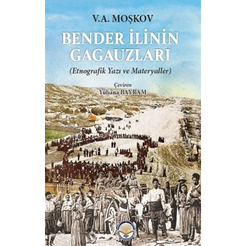 Bender İlinin Gagauzları