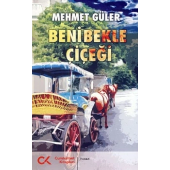 Beni Bekle Çiçeği