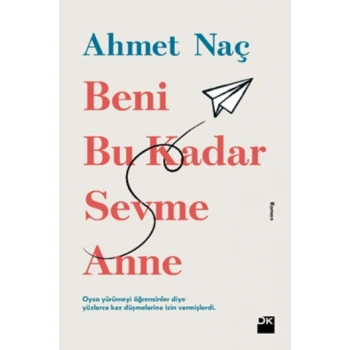 Beni Bu Kadar Sevme Anne