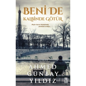 Beni de Kalbinde Götür