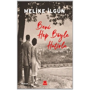 Beni Hep Böyle Hatırla