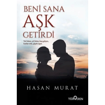 Beni Sana Aşk Getirdi