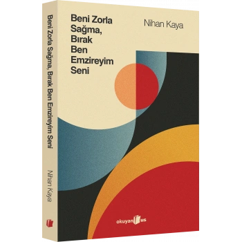 Beni Zorla Sağma, Bırak Ben Emzireyim Seni
