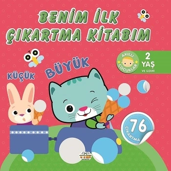 Benim İlk Çıkartma Kitabım - Küçük - Büyük