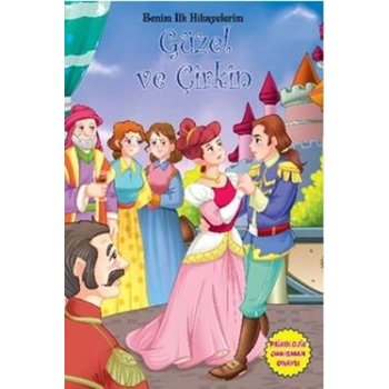 Benim İlk Hikayelerim - Güzel ve Çirkin