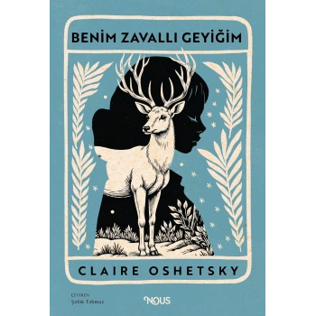 Benim Zavallı Geyiğim (Fleksi Cilt)