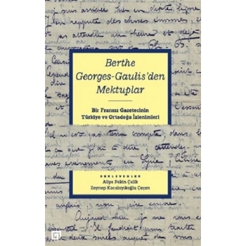 Berthe Georges Gaulisden Mektuplar