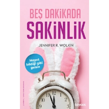 Beş Dakikada Sakinlik