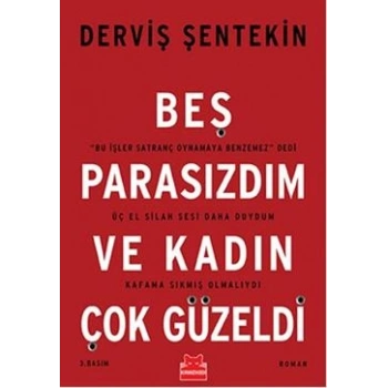 Beş Parasızdım ve Kadın Çok Güzeldi