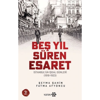 Beş Yıl Süren Esaret