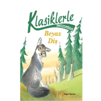 Beyaz Diş - Klasiklerle Tanışıyorum