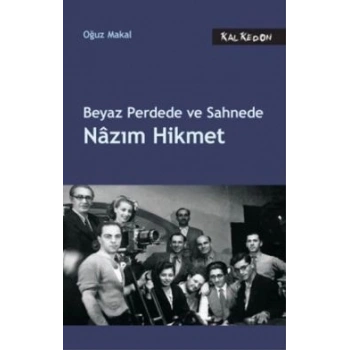 Beyaz Perdede ve Sahnede Nazım Hikmet