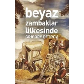 Beyaz Zambaklar Ülkesinde