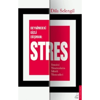 Beynimizdeki Gizli Düşman: Stres