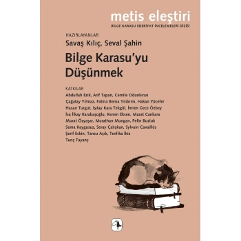 Bilge Karasu’yu Düşünmek