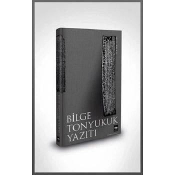 Bilge Tonyukuk Yazıtı (Ciltli )