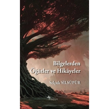 Bilgelerden Öğütler ve Hikayeler
